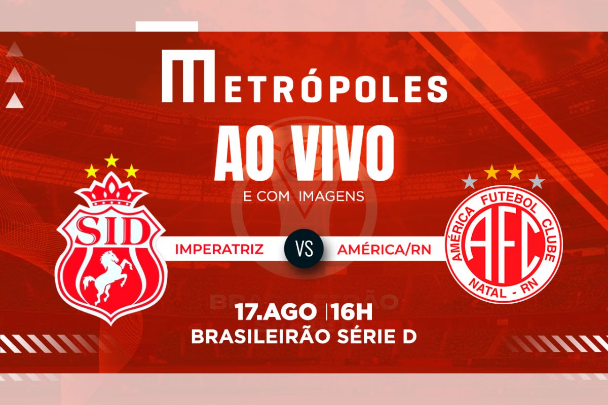 Série D: assista ao vivo e com imagens Imperatriz-MA x América-RN
