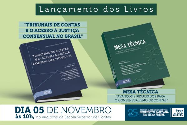 TCE-MT lança duas obras sobre consensualismo e acesso à justiça no controle externo