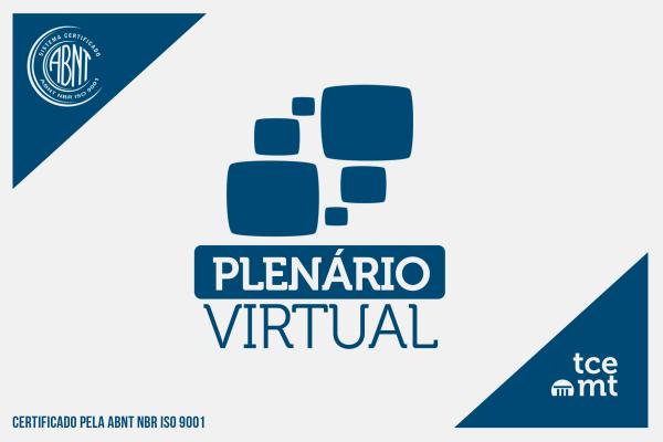 Sessão do Plenário Virtual desta semana conta com mais de 160 processos em pauta